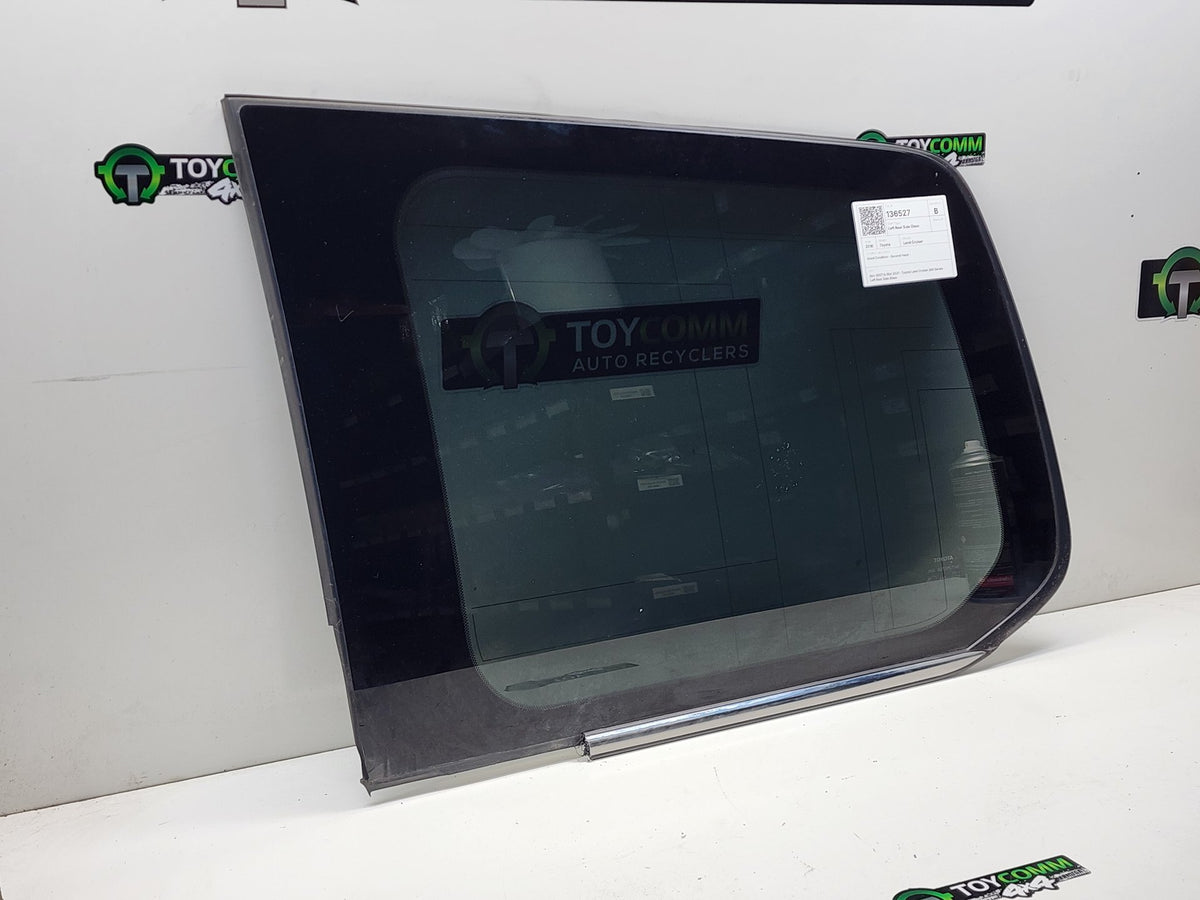 Nov 2007 to Mar 2021- Toyota Land Cruiser 200 Series- Left Rear Side Glass
